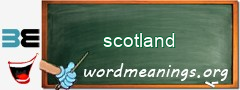 WordMeaning blackboard for scotland